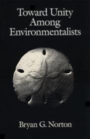 Cover of: Toward Unity among Environmentalists by Bryan G. Norton