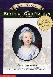 Cover of: Dear America: The Birth of Our Nation Collection:  Box Set
