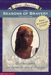 Cover of: Dear America: The Seasons of Bravery Collection:  Box Set