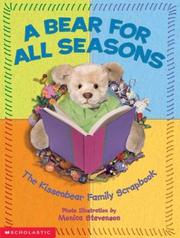 Cover of: A bear for all seasons: the Kissenbear family scrapbook