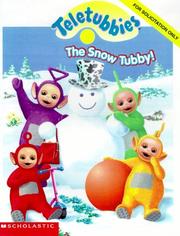Cover of: The snow tubby by [from the original TV scripts by Andrew Davenport ; illustrated by Tim Jacobus].