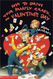 Cover of: How To Drive Your Family Crazy On Valentine's Day by Dean Marney