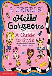 Cover of: Hello gorgeous by Kristen Kemp