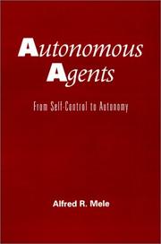 Cover of: Autonomous agents by Alfred R. Mele