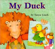 Cover of: My duck | Tanya Linch