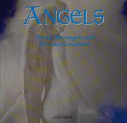 Cover of: Angels: divine messengers and personal guardians