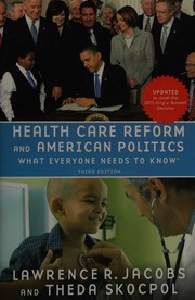 Cover of: Health Care Reform and American Politics: What Everyone Needs to Know, 3rd Edition