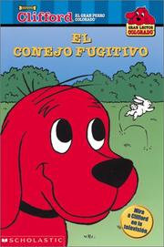 Cover of: Clifford and the Runaway Rabbit: El Conejo Fugitivo