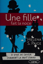 Cover of: Une fille fait la noce by Helena S. Paige