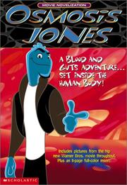 Cover of: Osmosis Jones: a blood-and-guts adventure-- set inside the human body!