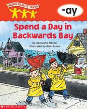 Cover of: Word Family Tales -Ay: Spend a Day in Backwards Bay