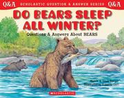 Cover of: Do Bears Sleep All Winter? Questions and Answers About Bears