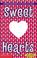 Cover of: Sweet hearts