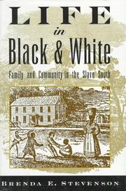 Cover of: Life in black and white: family and community in the slave South