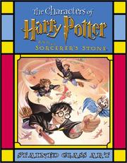 Cover of: The Characters of Harry Potter and the Sorcerer's Stone Stained Glass Art