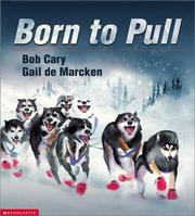 Cover of: Born To Pull by Bob Cary