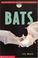 Cover of: Bats (Scholastic Science Readers, Level 1)