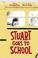 Cover of: Stuart goes to school