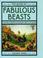 Cover of: The book of fabulous beasts