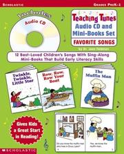 Cover of: Teaching Tunes Audio CD and Mini-Books Set: Favorite Songs: 12 Best-Loved Children's Songs With Sing-Along Mini-Books That Build Early Literacy Skills