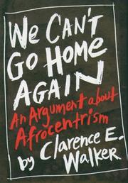 Cover of: We can't go home again by Clarence Earl Walker