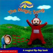 Cover of: The Magic Song: A Magical Flip-Flap Book (Teletubbies)