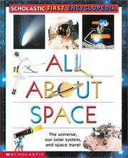 Cover of: Scholastic's First...all About Space First Encyclopedia