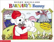 Cover of: Barnaby's Bunny (Barnaby) by Wendy Rouillard