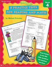 Cover of: 8 Practice Tests for Reading and Math: Grade 4 (Ready-To-Go Reproducibles)