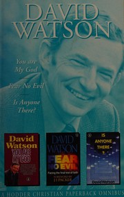 You are my God by David Watson, Watson, David Watson, E.J. Bland