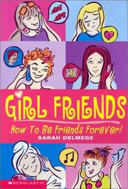Cover of: Girls friends: will you be friends forever?