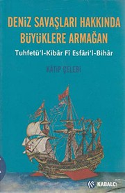 Cover of: Deniz Savaslari Hakkinda Buyuklere Armagan by Kâtip Çelebi