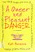 Cover of: A queer and pleasant danger