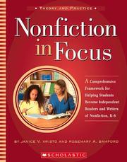 Cover of: Nonfiction in Focus: A Comprehensive Framework for Helping Students Become Independent Readers and Writers of Nonfiction, K-6