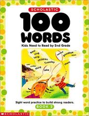 Cover of: 100 Words Kids Need to Read by 2nd Grade (Grades 2)