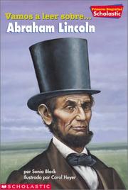 Cover of: Scholastic First Biography: Abraham Lincoln (primeras Biografias De Scholastic: Abraham Lincoln) (Scholastic First Biography)