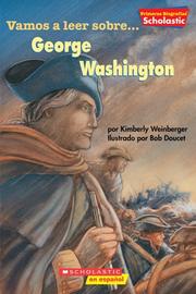 Cover of: Scholastic First Biographies: George Washington (primeras Biografias De Scholastic: George Wash...) (Scholastic First Biography)