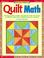 Cover of: Math Skills Made Fun/ Quilt Math