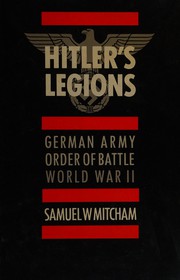 Cover of: Hitler's legions: the German army order of battle, World War II