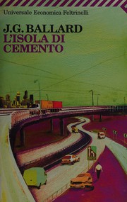 Cover of: L'isola di cemento by J. G. Ballard
