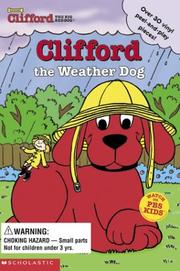 Cover of: Clifford the Weather Dog (Clifford the Big Red Dog Board Book with Reusable Vinyl Peel-and-Play Pieces)