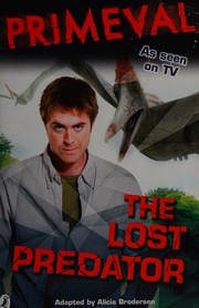 Cover of: The lost predator by Alicia Brodersen