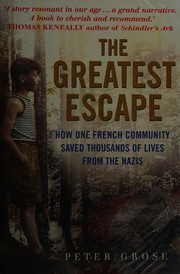 Cover of: The greatest escape: how one French community saved thousands of lives from the Nazis