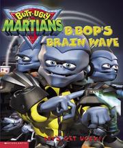 Cover of: B. Bop's Brainwave (Butt Ugly Martians) by Fiona Simpson