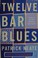 Cover of: Twelve Bar Blues
