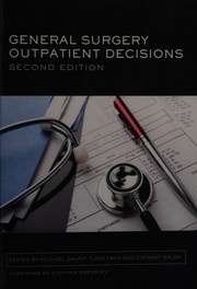 Cover of: General Surgery Outpatient Decisions by Michael Gaunt, Tjun Tang, Stewart Walsh, Gaunt Michael