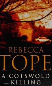 Cover of: A Cotswold killing by Rebecca Tope