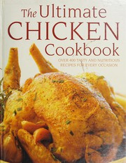 Cover of: The Ultimate Chicken Cookbook by 