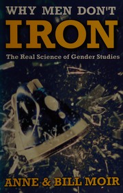 Cover of: Why men don't iron by Anne Moir