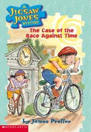 Cover of: The case of the race against time by James Preller